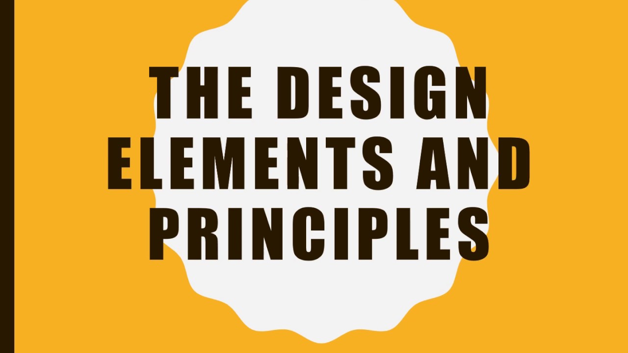 The Design Elements and Design Principles