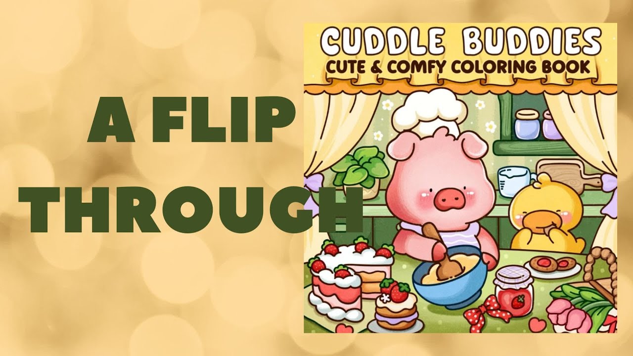 CUDDLE BUDDIES CUTE & COMFY COLORING BOOK. FLIP THROUGH / Adult Colouring