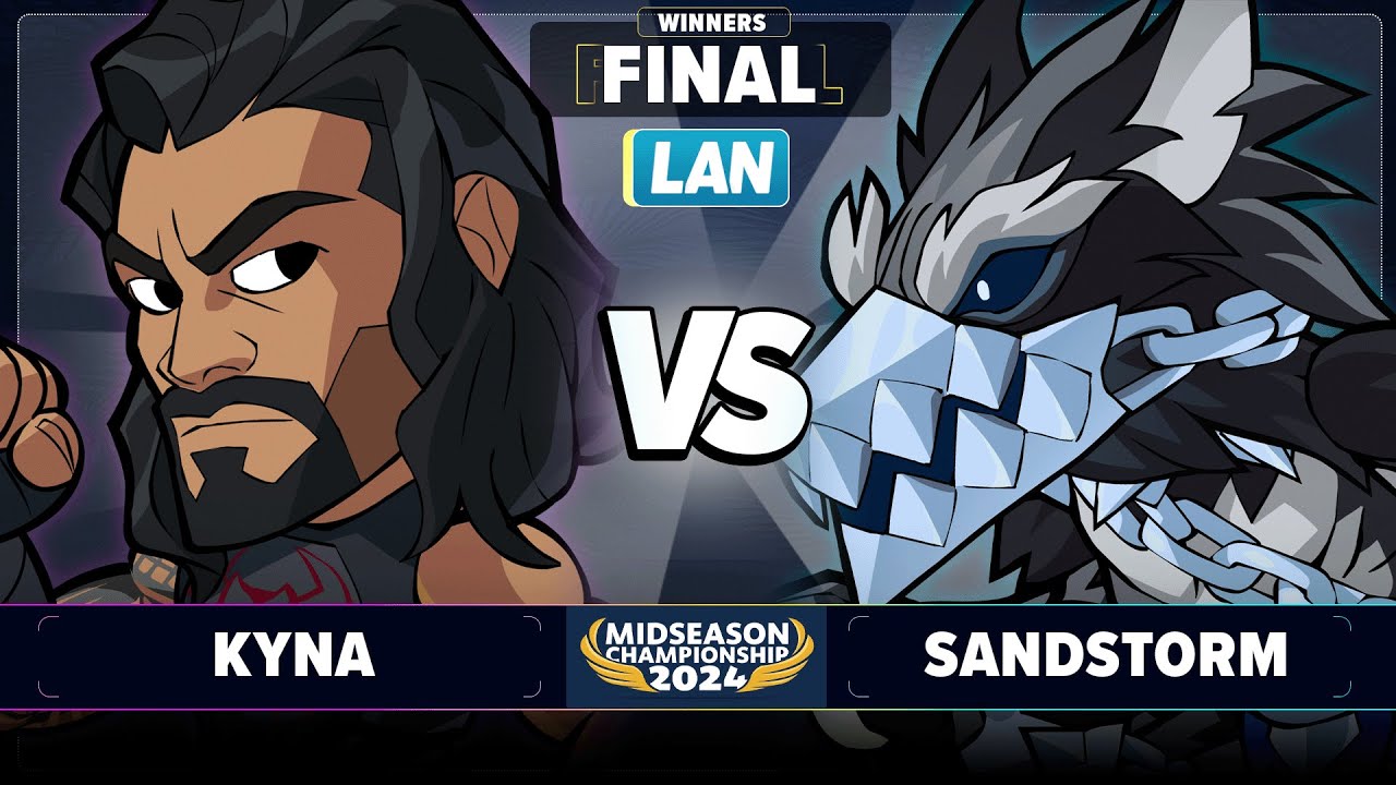 Kyna vs Sandstorm - Winners Final - Brawlhalla Midseason Championship 2024 - LAN 1v1