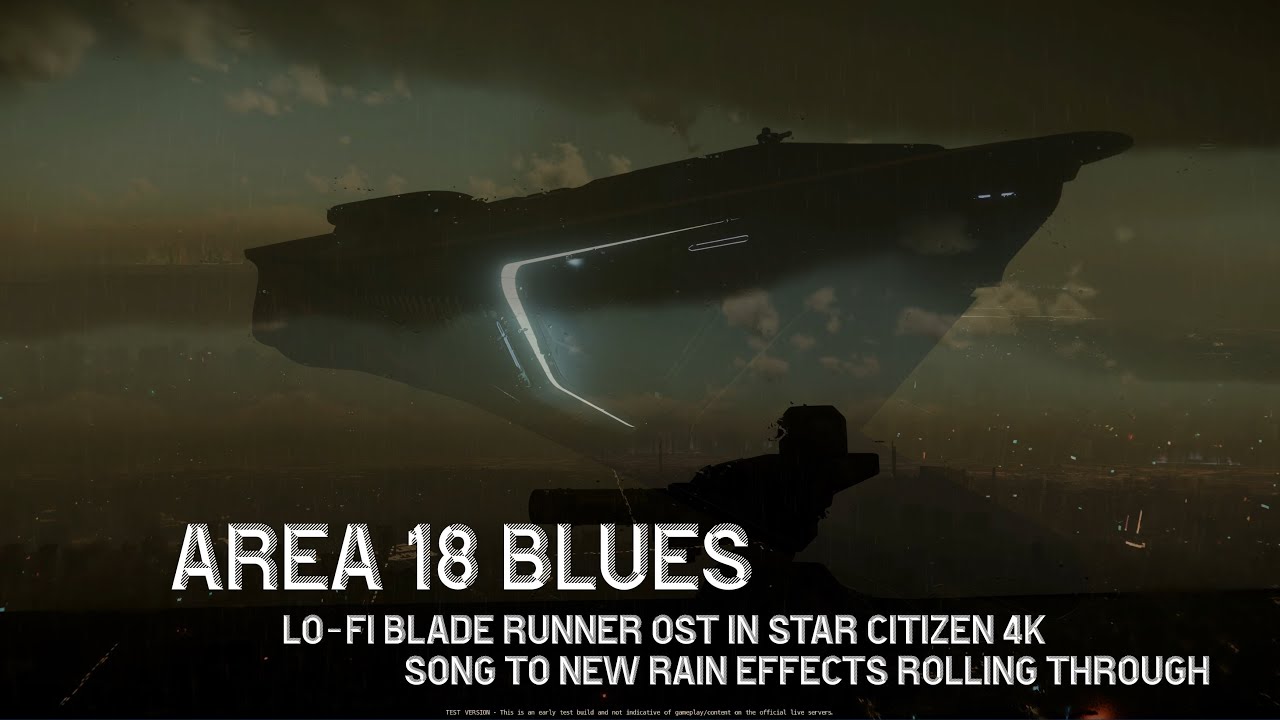 Area 18 Blues Lofi Blade Runner OST in Star Citizen 4K