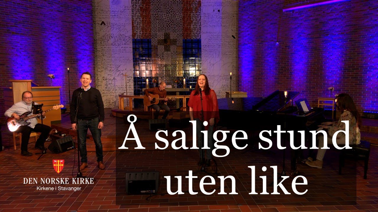 Å salige stund uten like