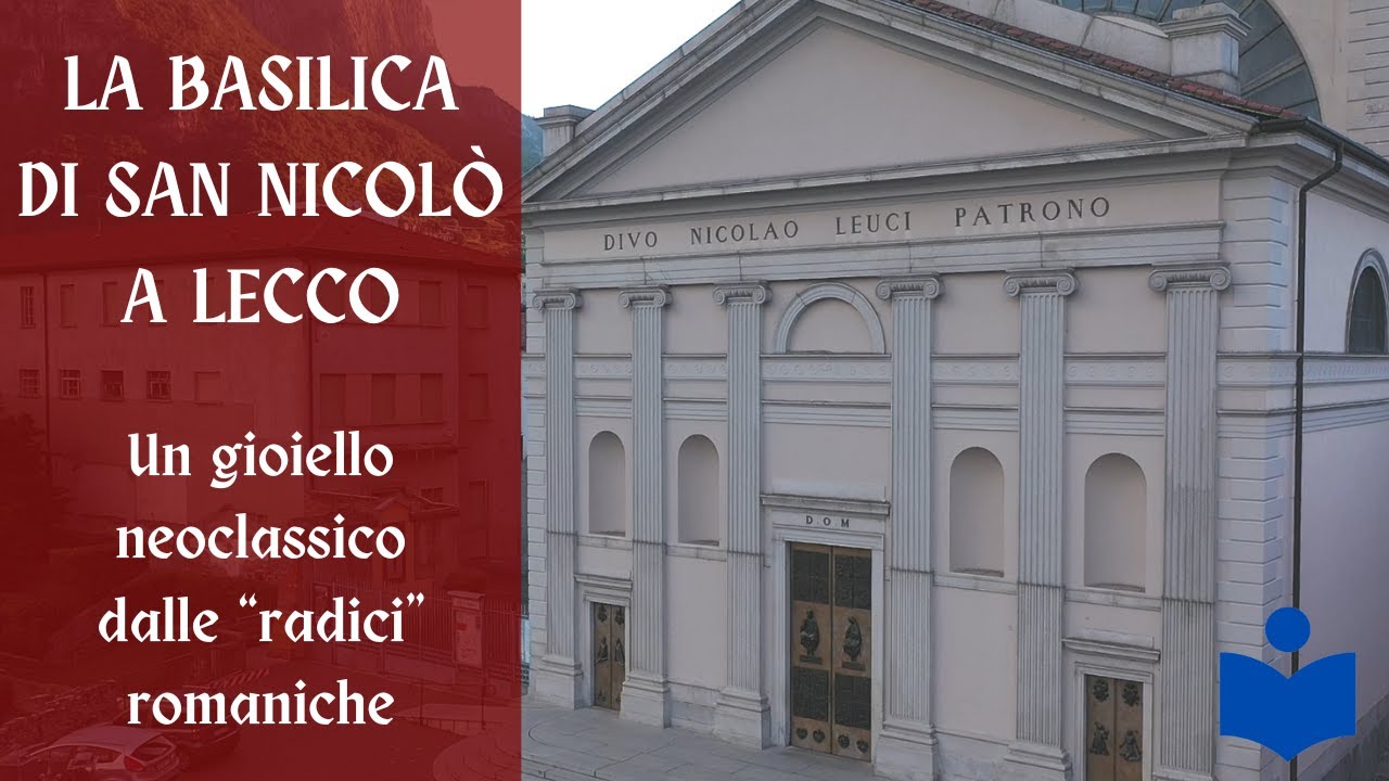 La Basilica di San Nicol&ograve; a Lecco - di Dario Angelibusi