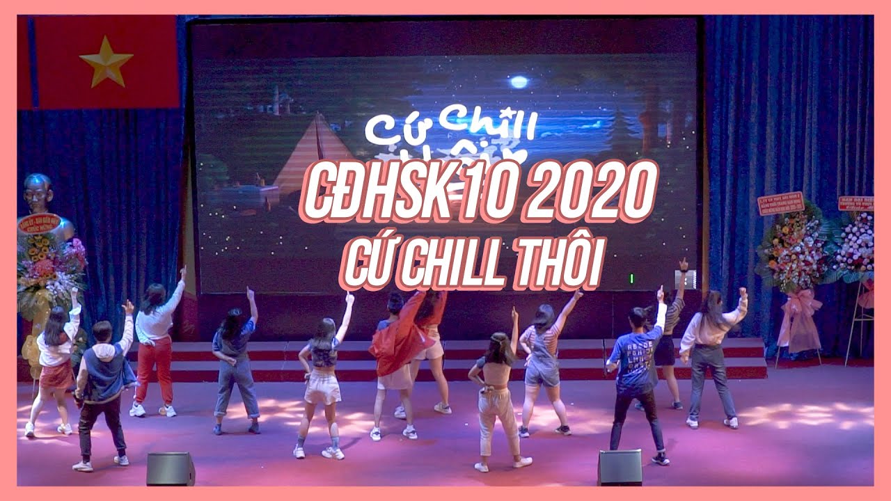 [CĐHSK10 - 2020] Cứ Chill Thôi