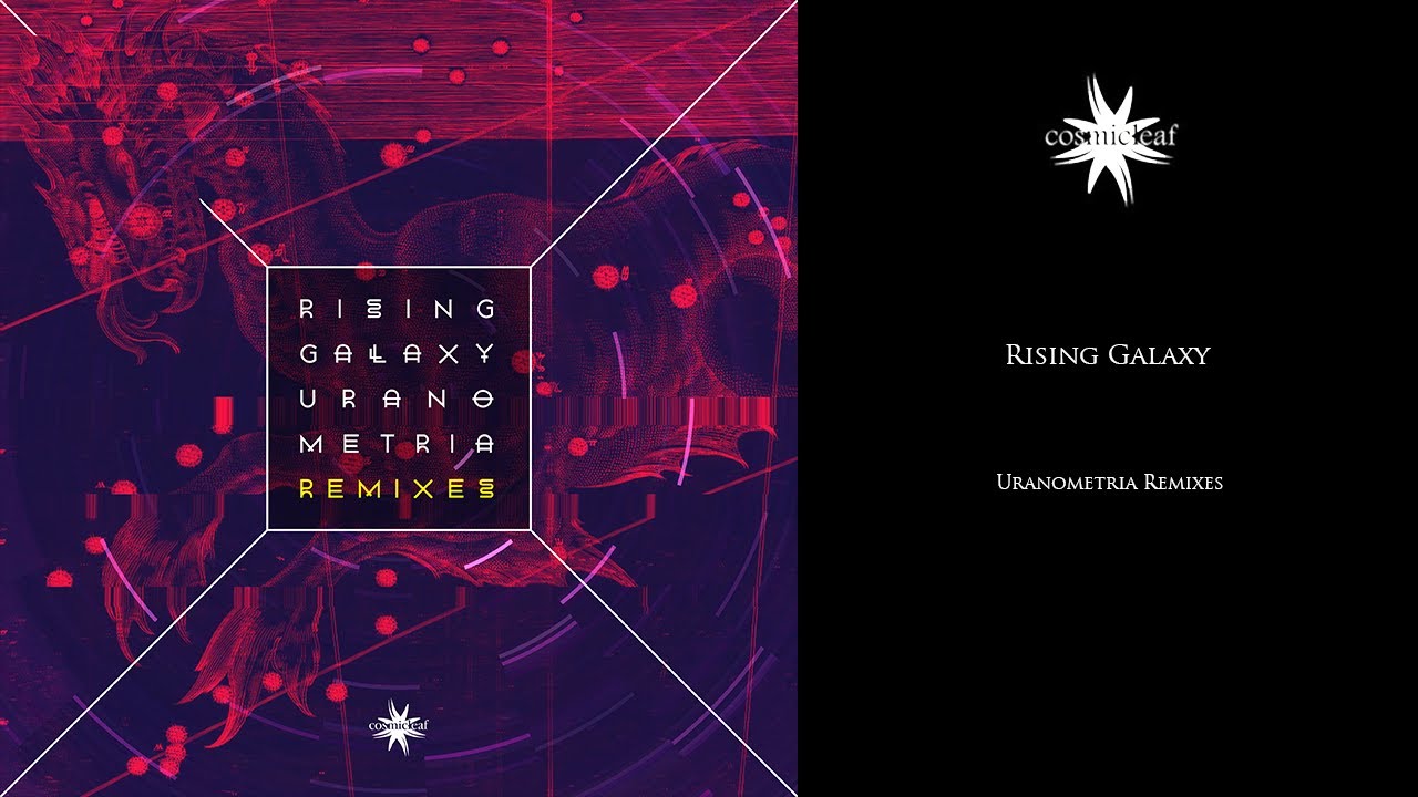 Rising Galaxy - Uranometria Remixes