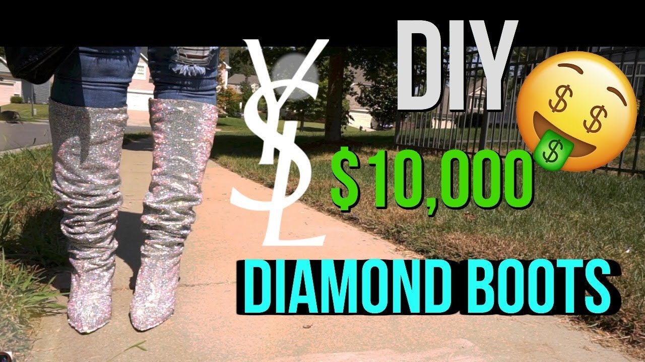 Easy DIY $10,000 YSL Crystal Boots | Rihanna Cardi B Diamond Boots| @ItsLisaD