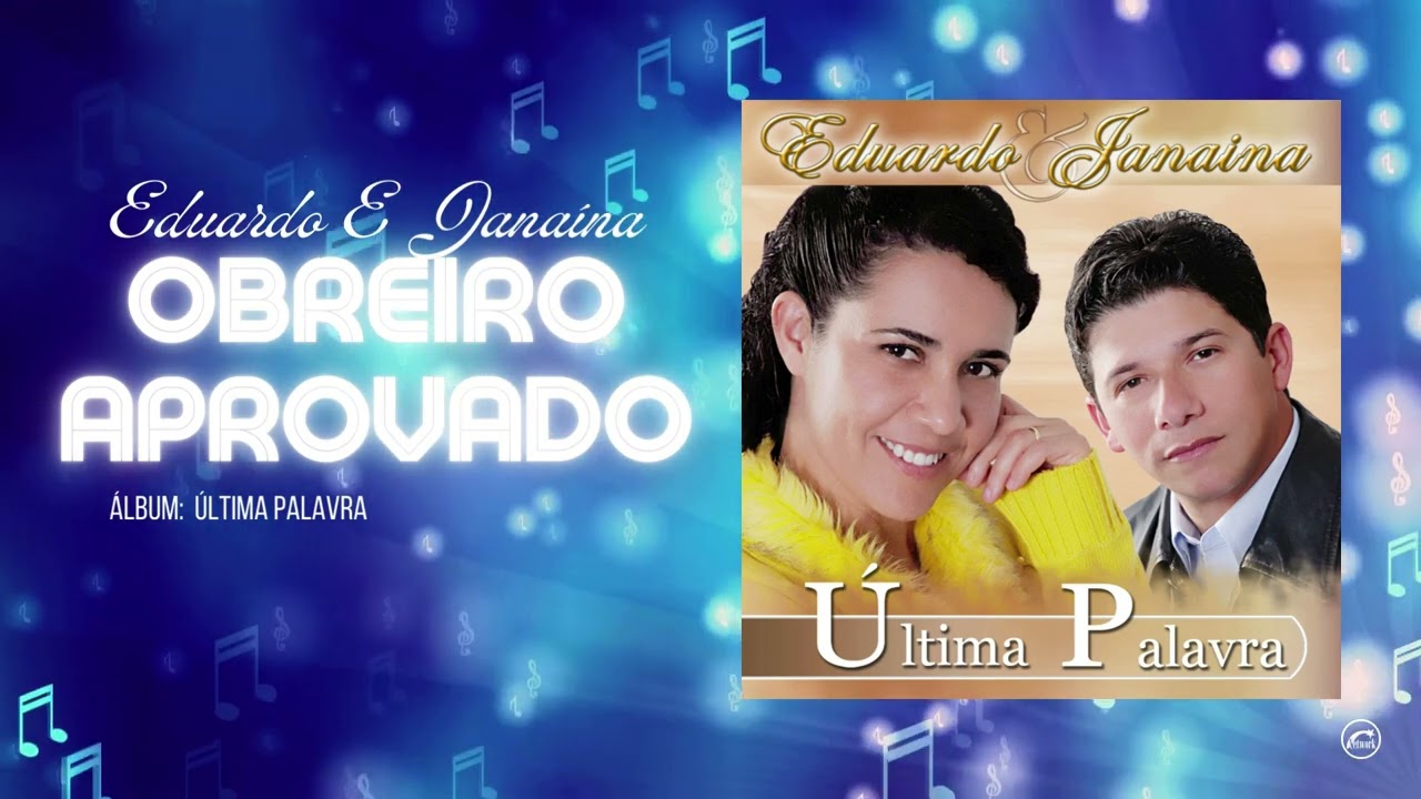 Obreiro Aprovado - Eduardo E Janaína | Áudio Oficial CD Última Palavra | @GravadoraBelemOficial |