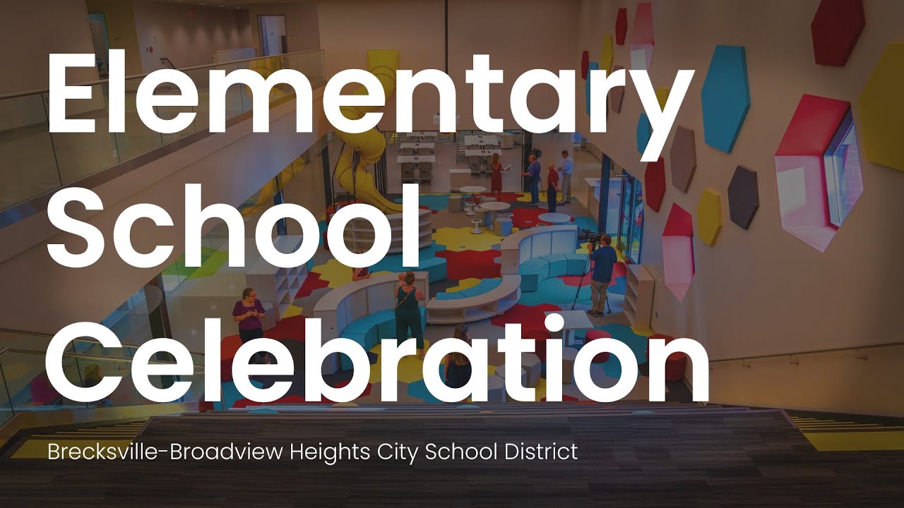 Elementary School Celebration - Brecksville-Broadview Heights City School District
