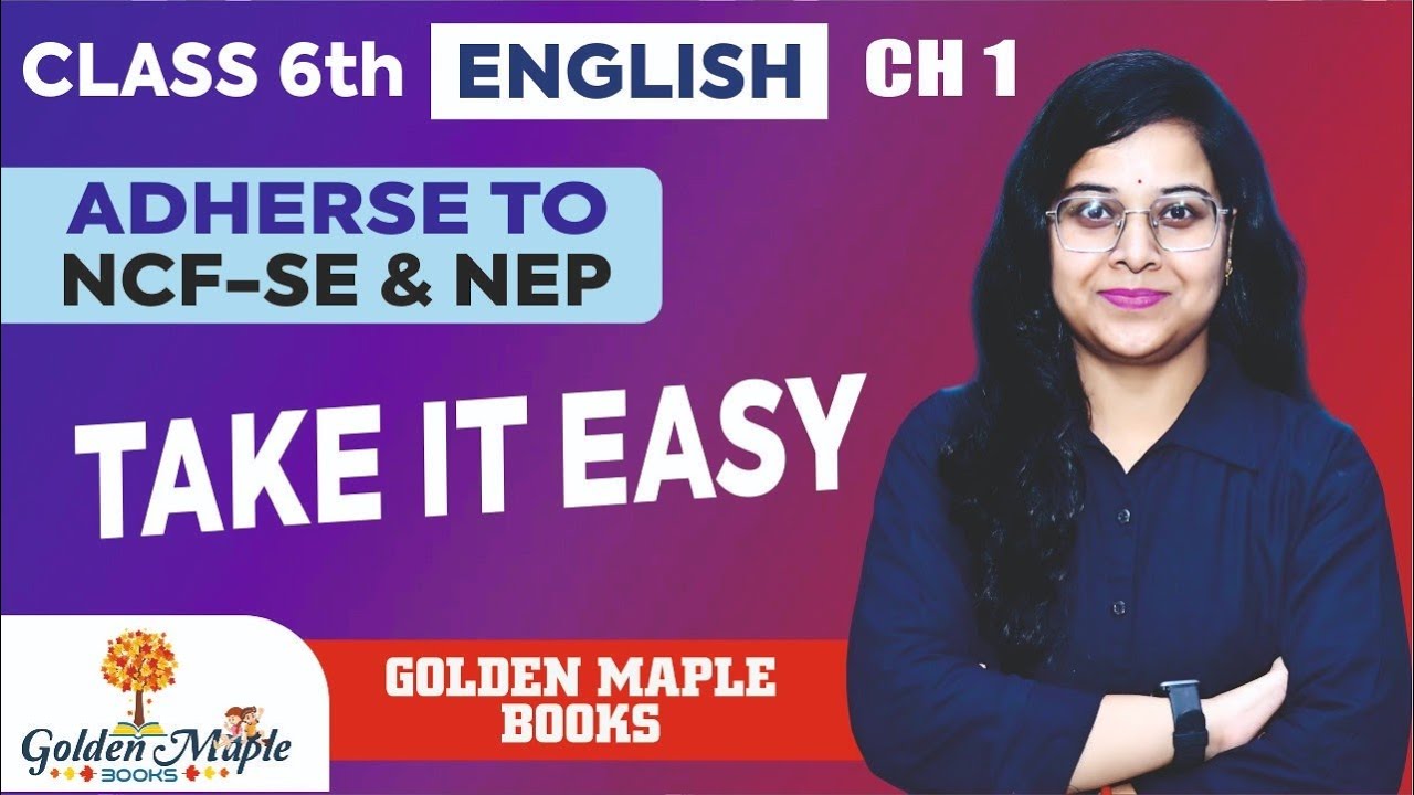 The Literature Voyage(English) | Ch-1 | Take It Easy | Class-6 | Golden Maple Books