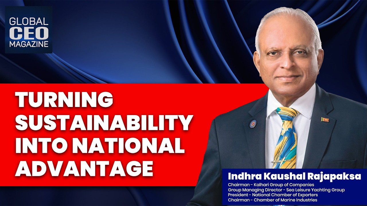 Turning Sustainability into National Advantage - Global CEO
