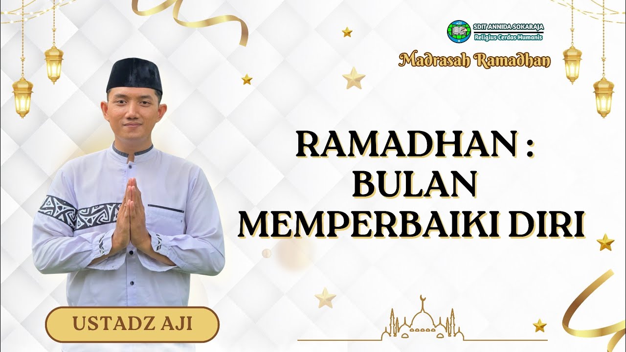Ramadhan : Bulan Memperbaiki Diri 