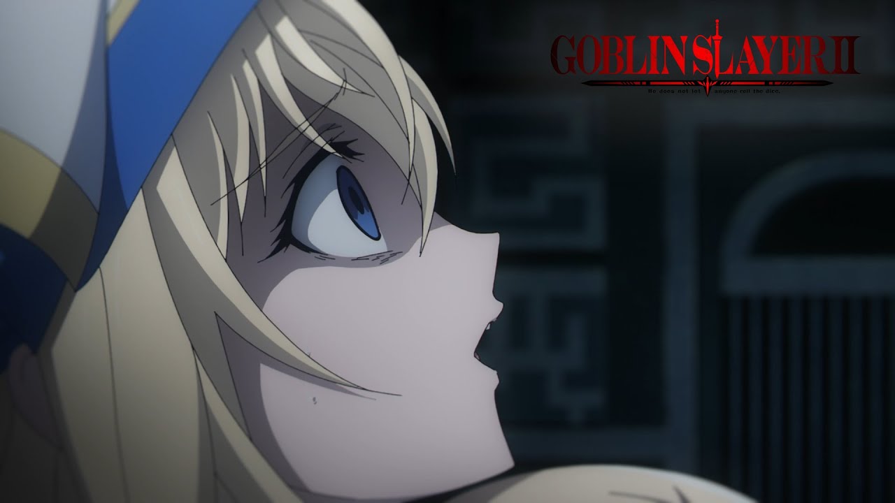 And they thought they were safe... | GOBLIN SLAYER II