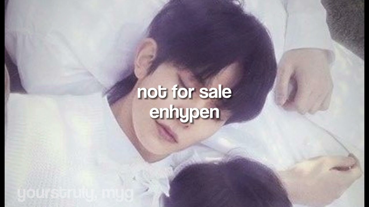 enhypen - not for sale ( sped up )