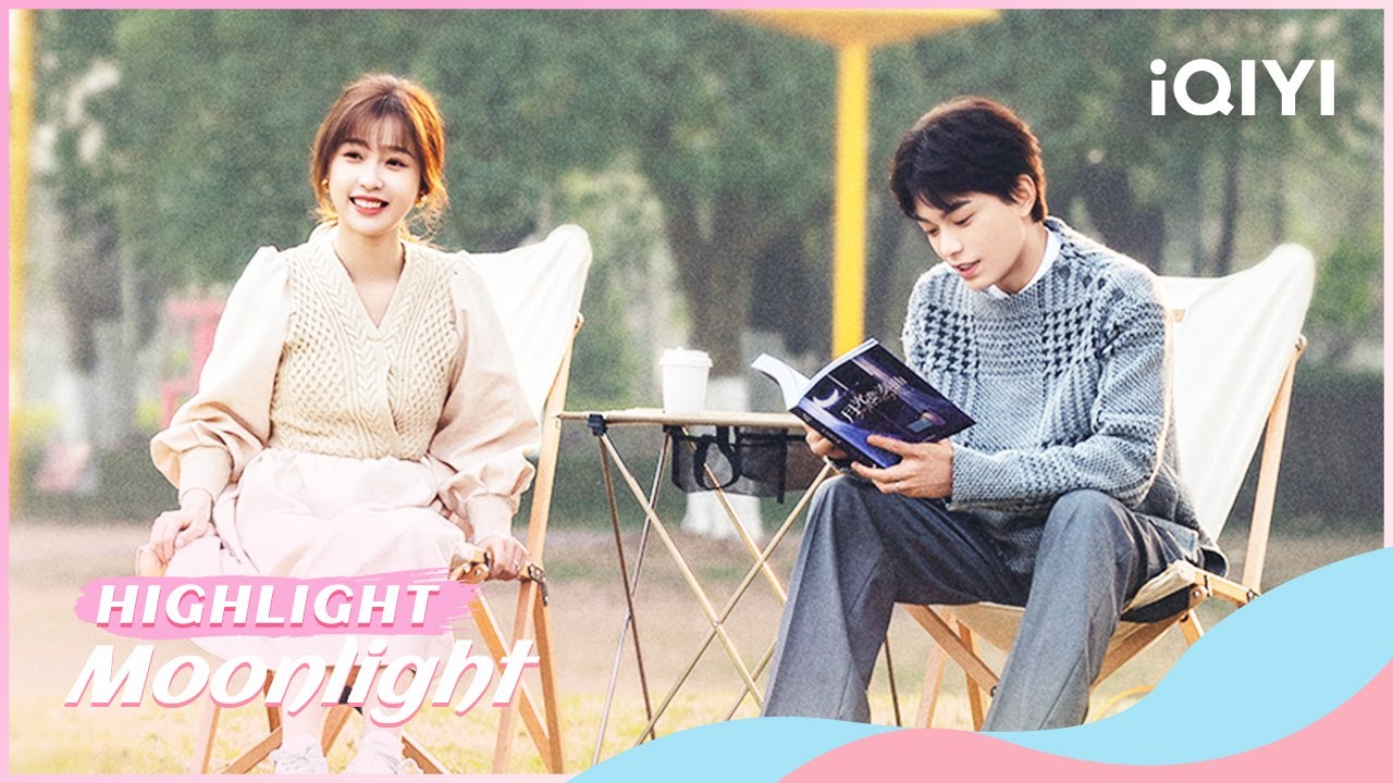 🎁Highlight: Chu Li&Zhou Chuan go camping🏕️ | Moonlight | iQIYI Romance