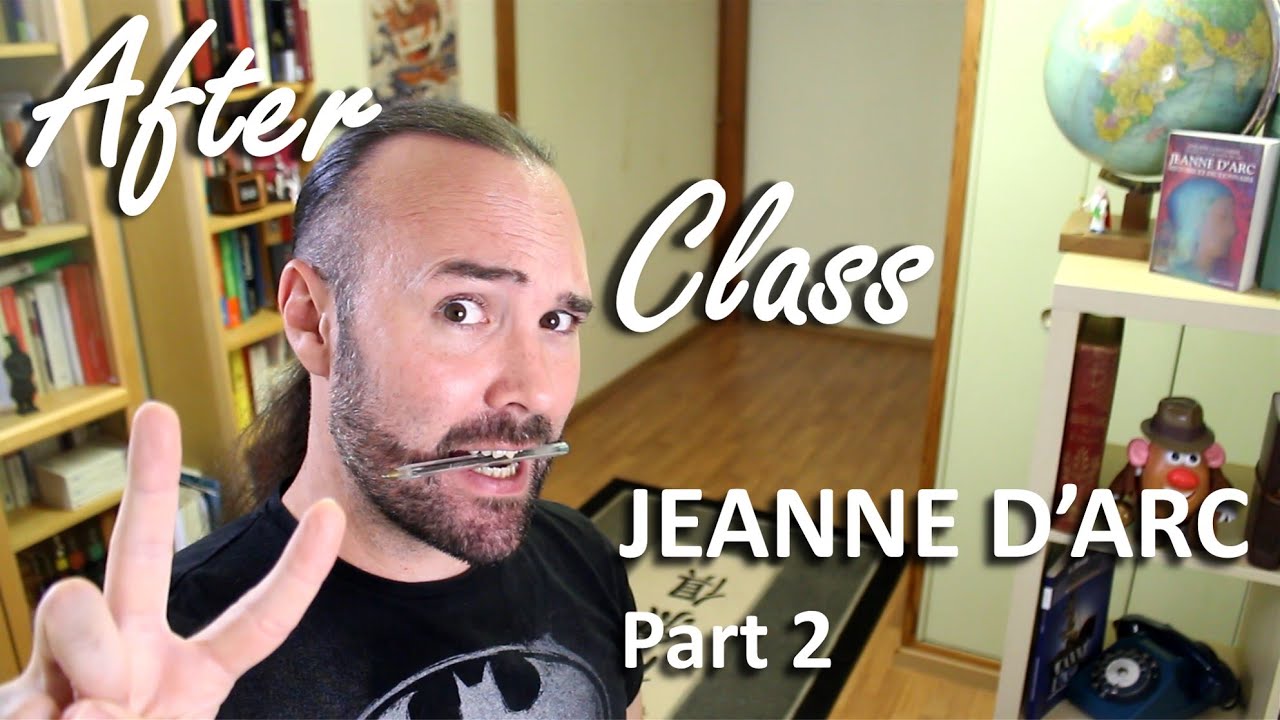 JEANNE D'ARC 2/3 - After Class [ST]