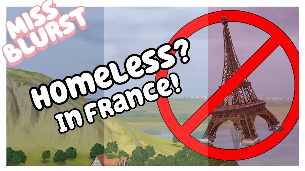 Я был бездомным... Во Франции! В Sims 3?!
