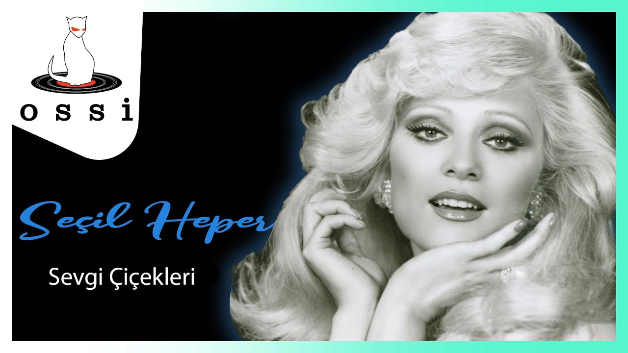 Seçil Heper - Sevgi Çiçekleri