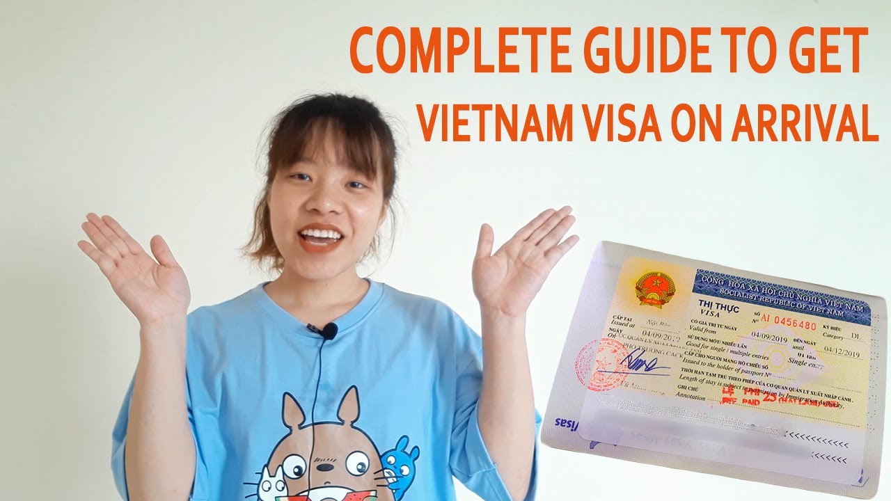 A complete guideline on how to get Vietnam visa on arrival