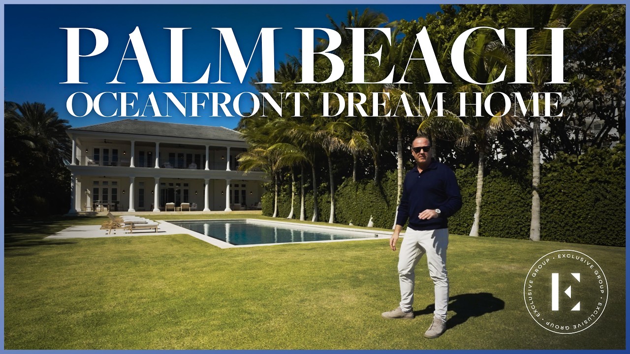 The DEFINITION Of A Palm Beach Oceanfront Estate | Exclusive Group