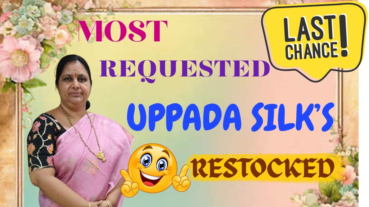 💐💐Finally we restocked our most demanded & requested uppada silk sarees💐💐 ONE LAST TIME!! #trending