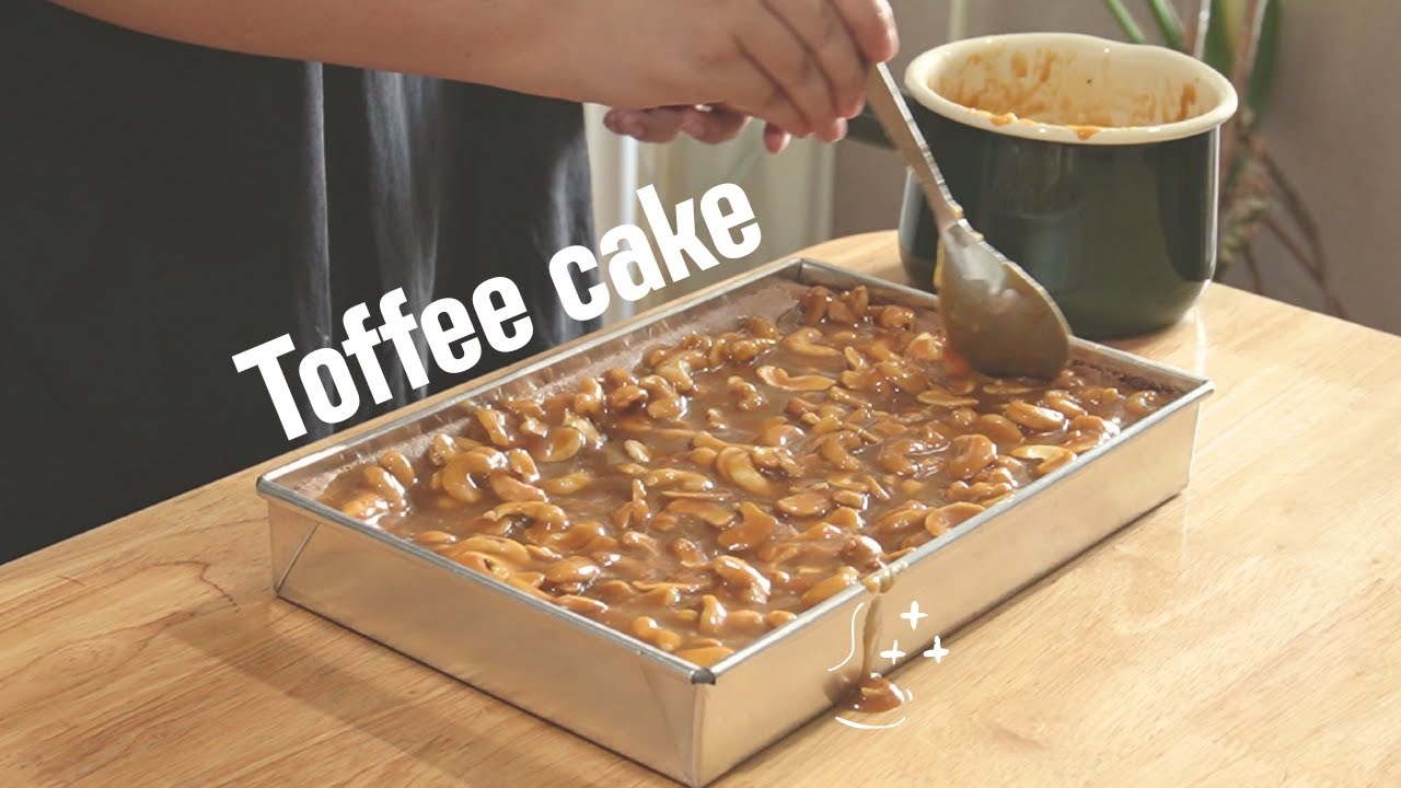 Toffee Cake ☕🥜🍰✨ /เกือบจะดี แต่ยัง 555555/Recipe/มาพยายามด้วยกันเถอะ !