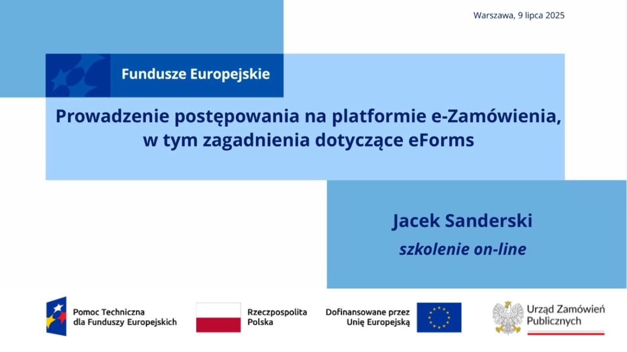 Prowadzenie postępowania na platformie e-Zamówienia, w tym zagadnienia dotyczące e-Forms