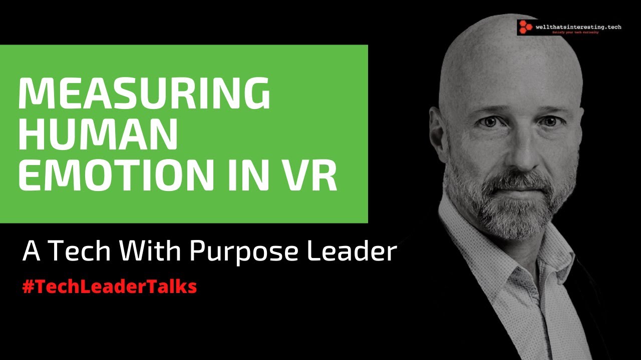 Graeme Cox talks about understanding human emotions in immersive (VR) environments.