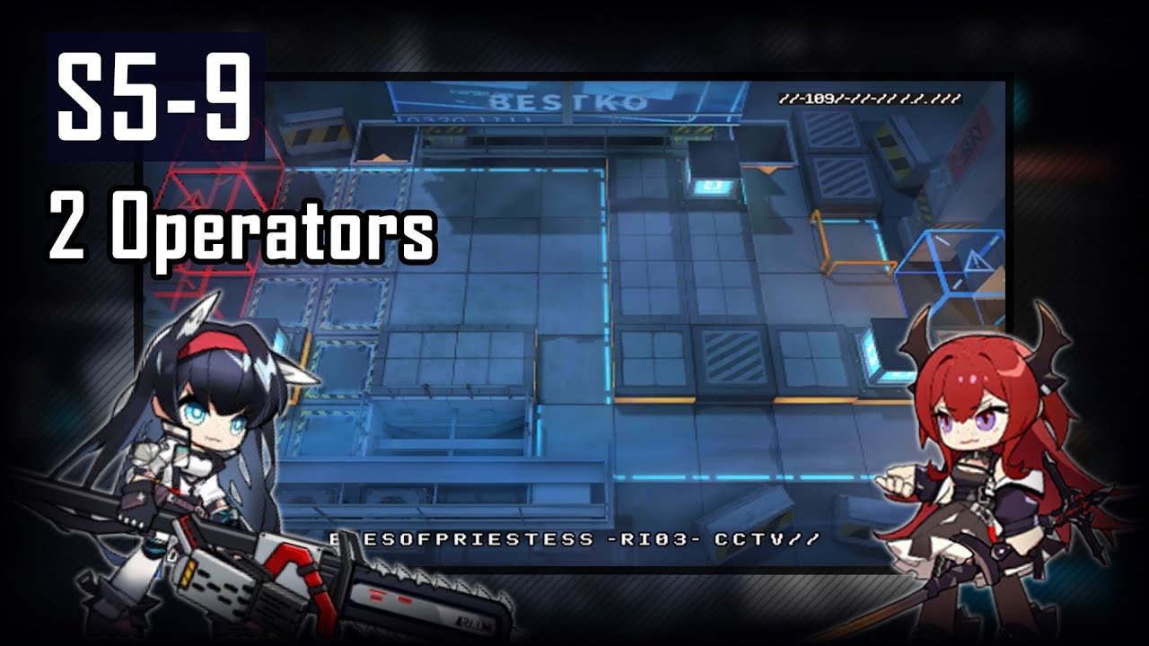 [Arknights] - S5-9 | 2 Operators