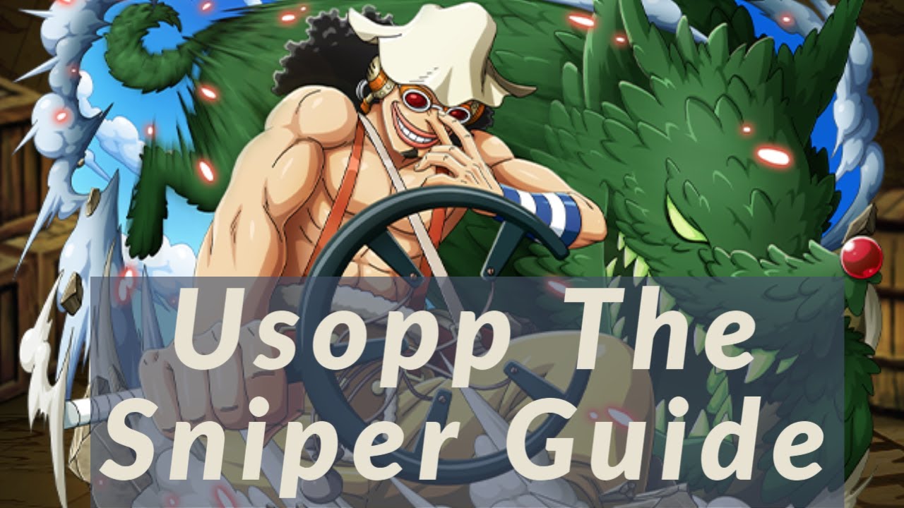 Usopp The Sniper Guide & Insight - One Piece Burning Blood Character Guide (Read Description)