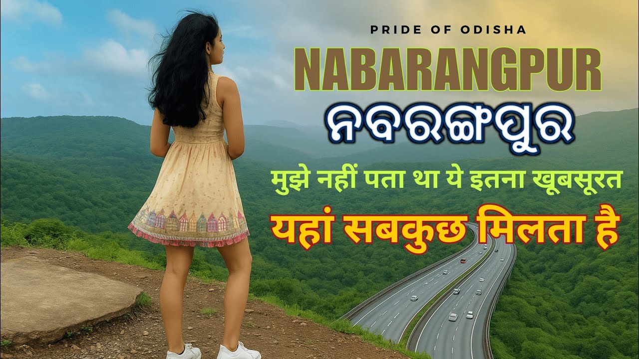 Explore Nabarangpur District, Odisha | History, Culture, Education & Tourist Attractions