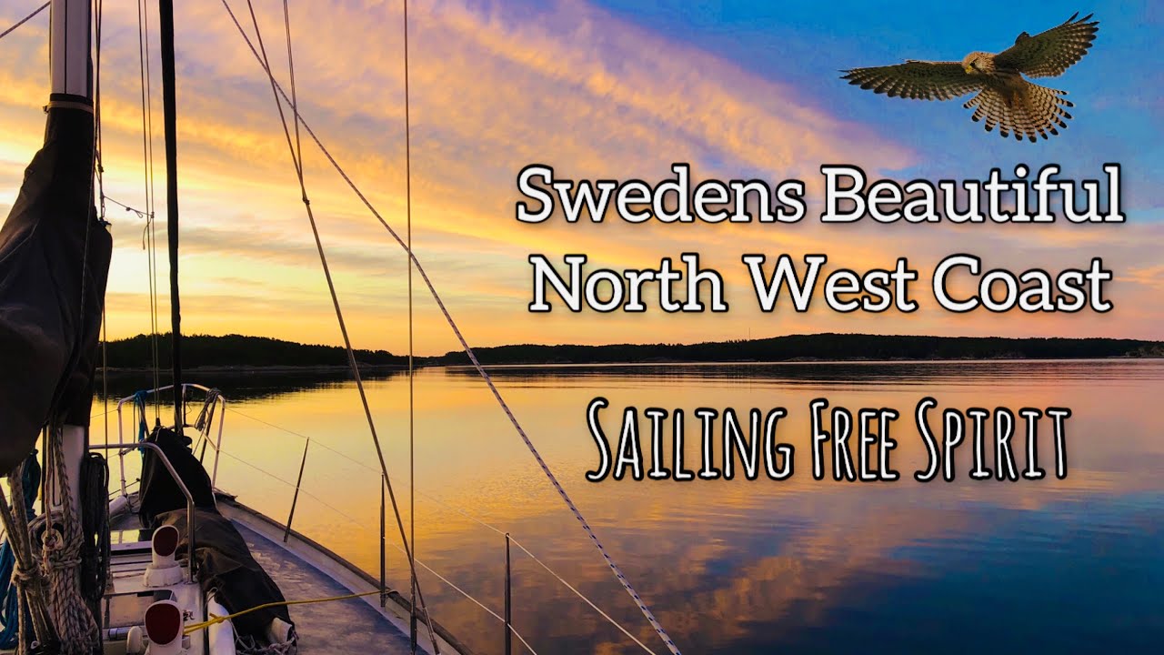 Sailing Sweden's North West Coast - Sailing Free Spirit