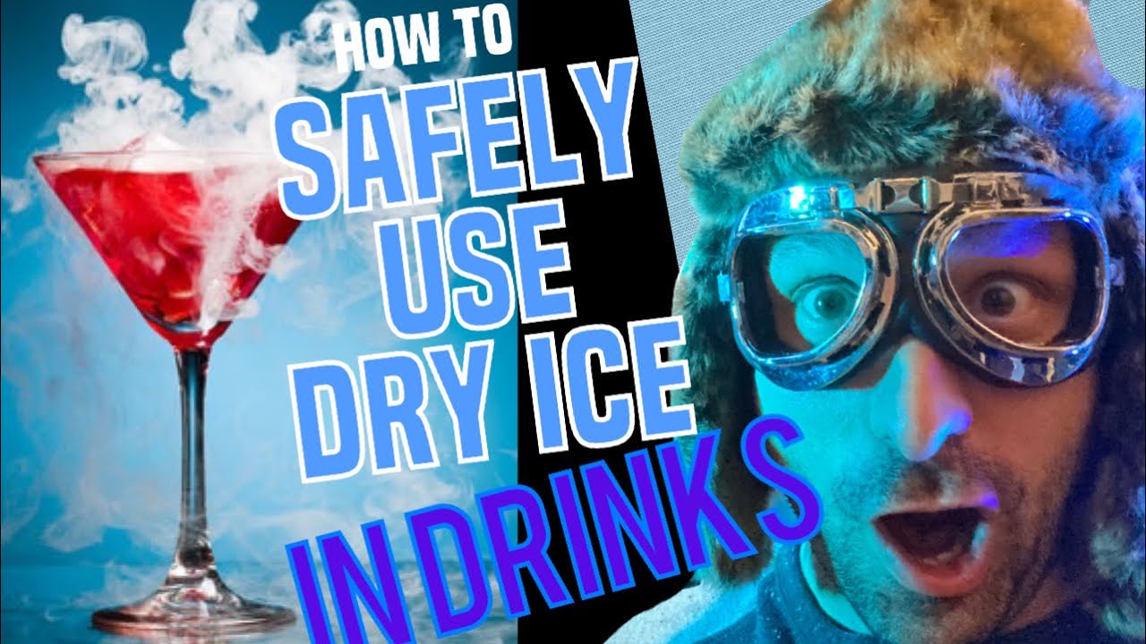 How To Safely Use Dry Ice In Drinks - Drink Ideas - Make Molecular Cocktails - Mixology
