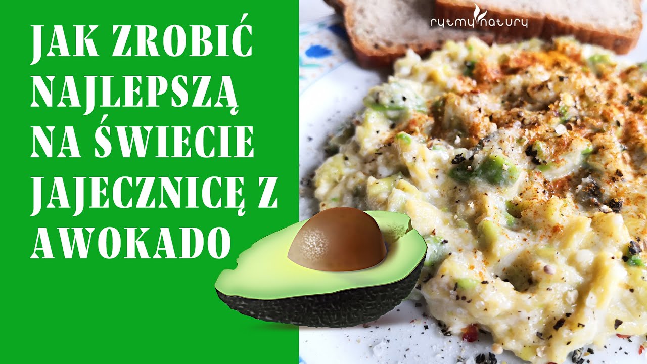 Najlepsza na świecie jajecznica z awokado! Jak zrobić ten łatwy posiłek białkowo-tłuszczowy