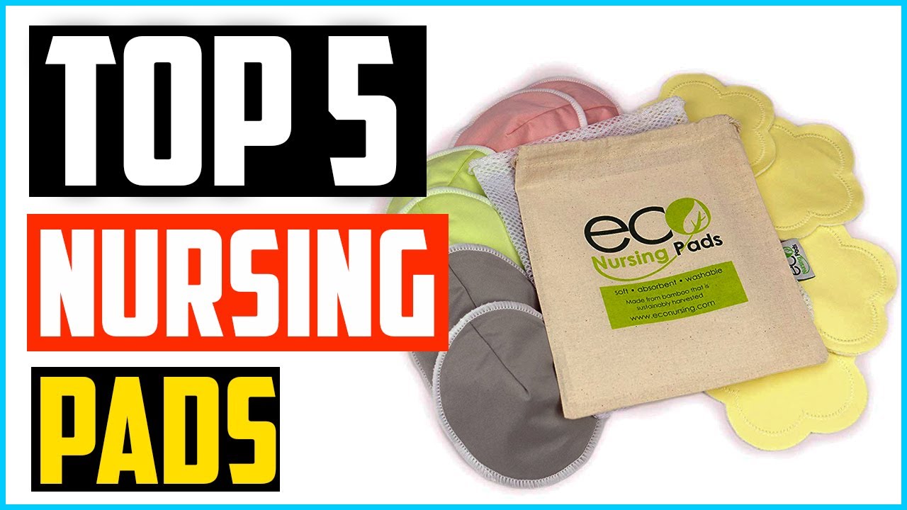 Top 5 Best Nursing Pads in 2026 &ndash; Reviews