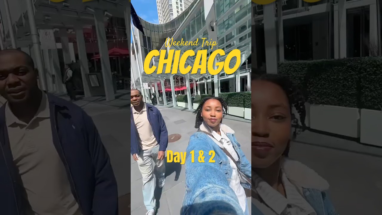 Chicago: The Ultimate 3-Day Weekend Getaway Guide Day 1 & 2