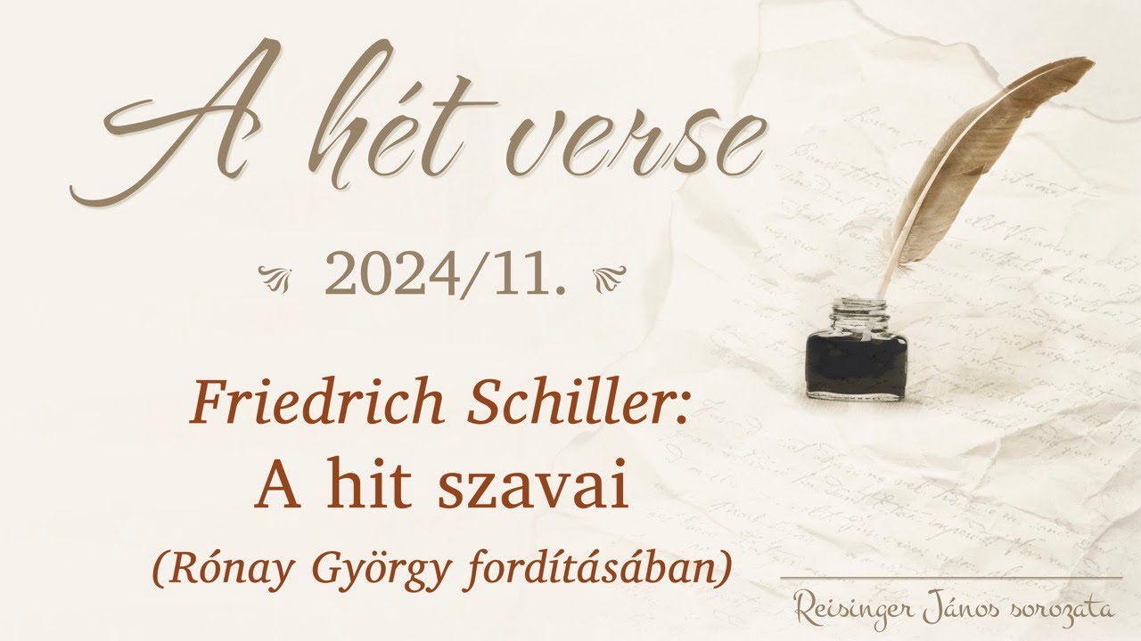 Friedrich Schiller: A hit szavai - A hét verse 11. - Reisinger János