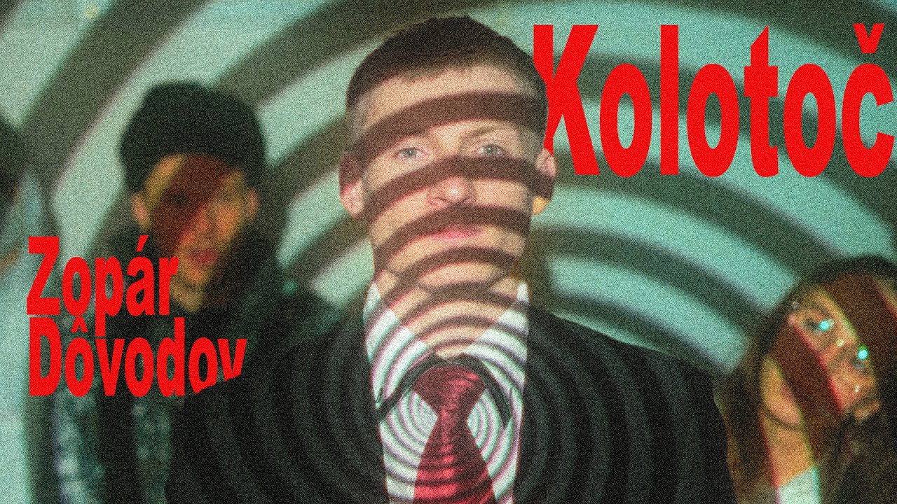 Zop&aacute;r D&ocirc;vodov - Kolotoč (Official Music Video)