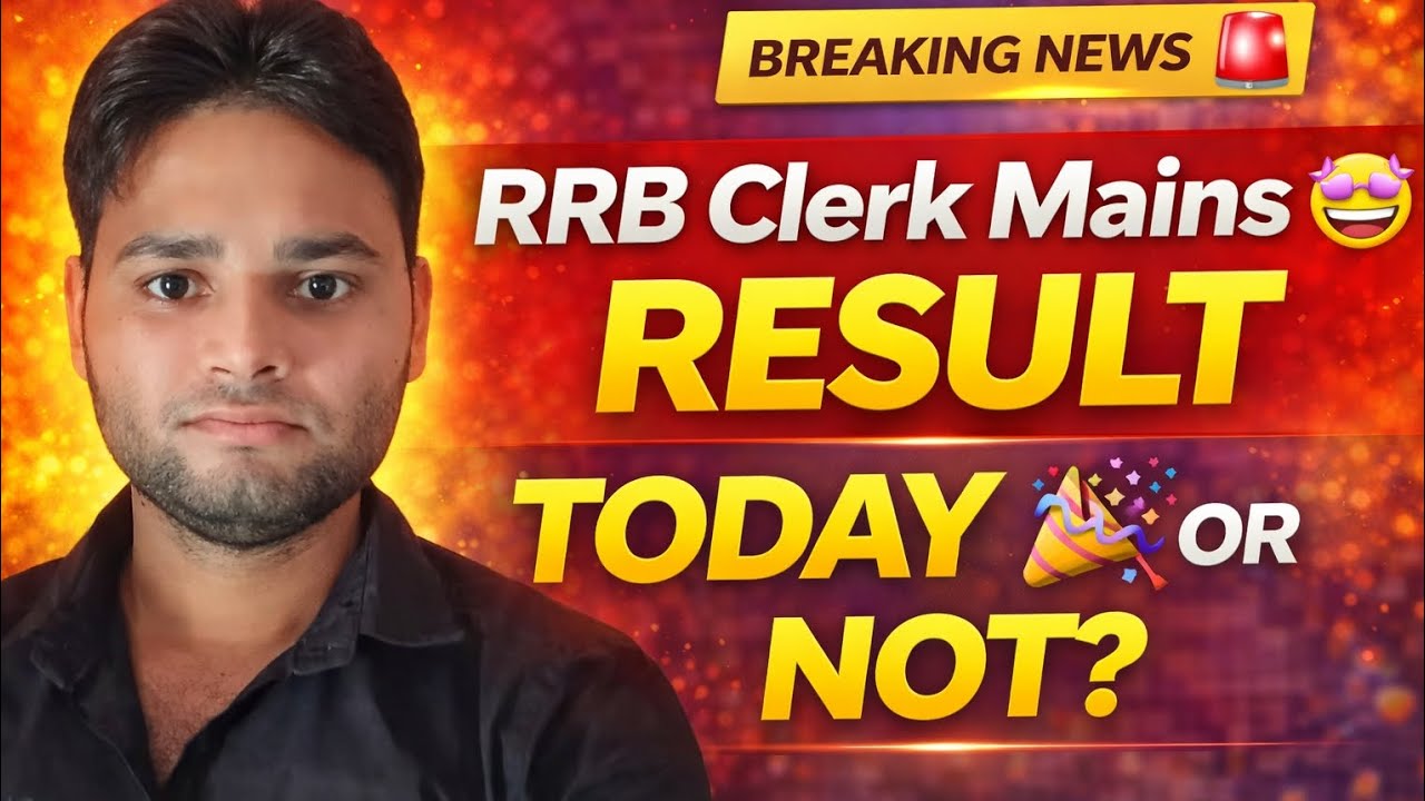 Rrb Clerk Mains 🤩 Result Update 🎊 Today or Not 👍