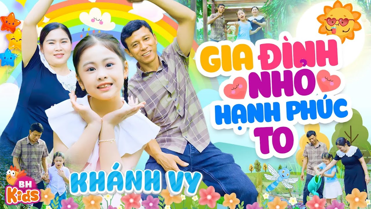 Gia Đ&igrave;nh Nhỏ Hạnh Ph&uacute;c To - B&eacute; Kh&aacute;nh Vy | Ca Nhạc Thiếu Nhi Vui Nhộn, Official MV 4K