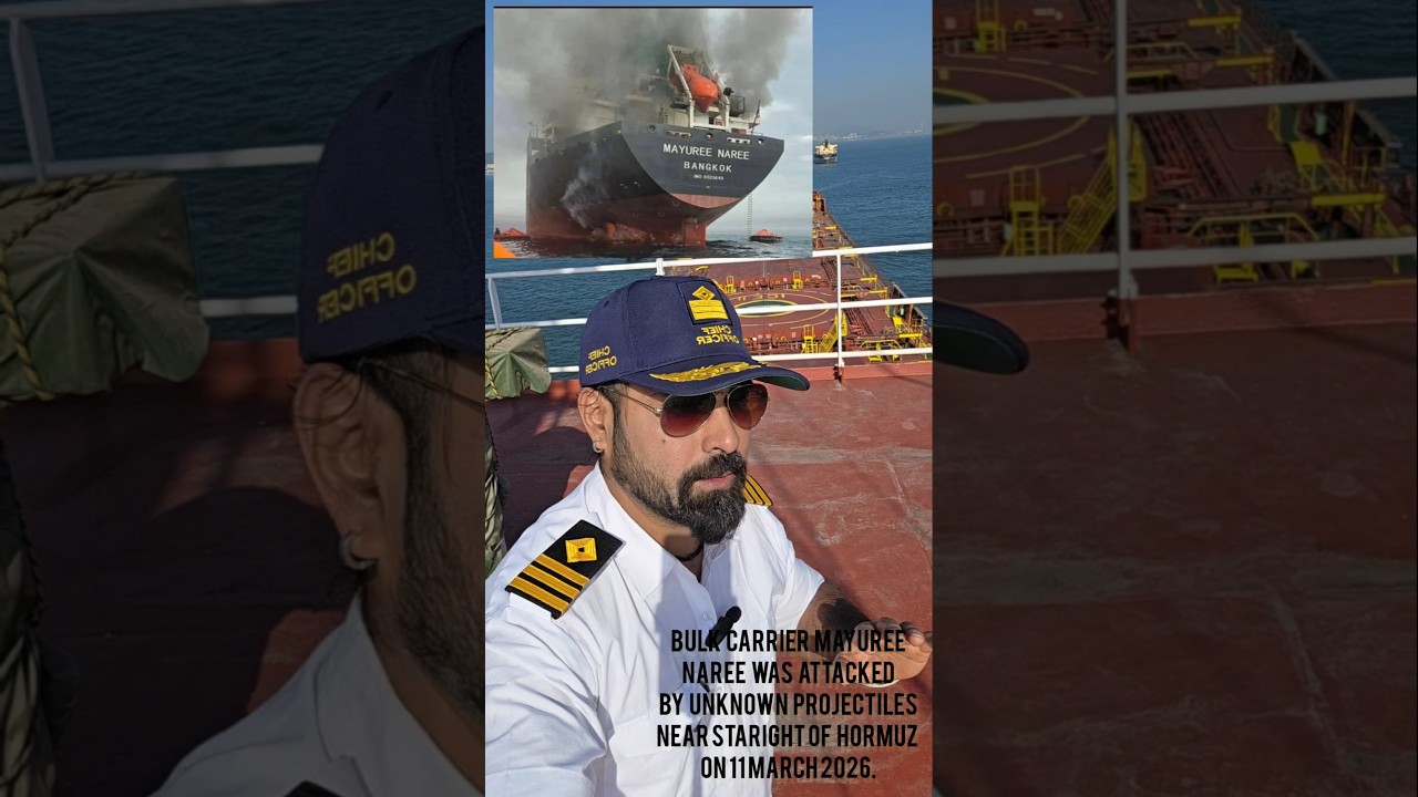 Bulk carrier Mayuree Naree  was attacked by unknown projectiles near straightofhormuz on 11t/03/2026