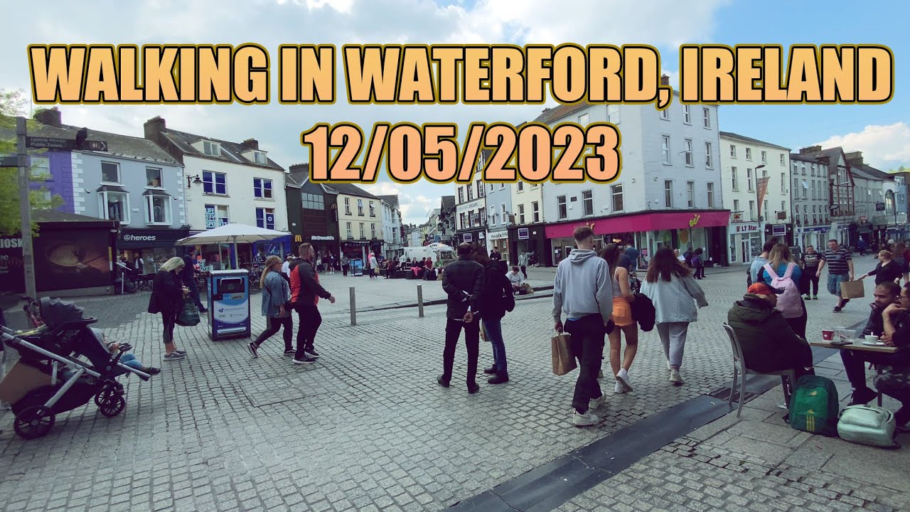 Walking in Waterford, Ireland - 12/05/2023