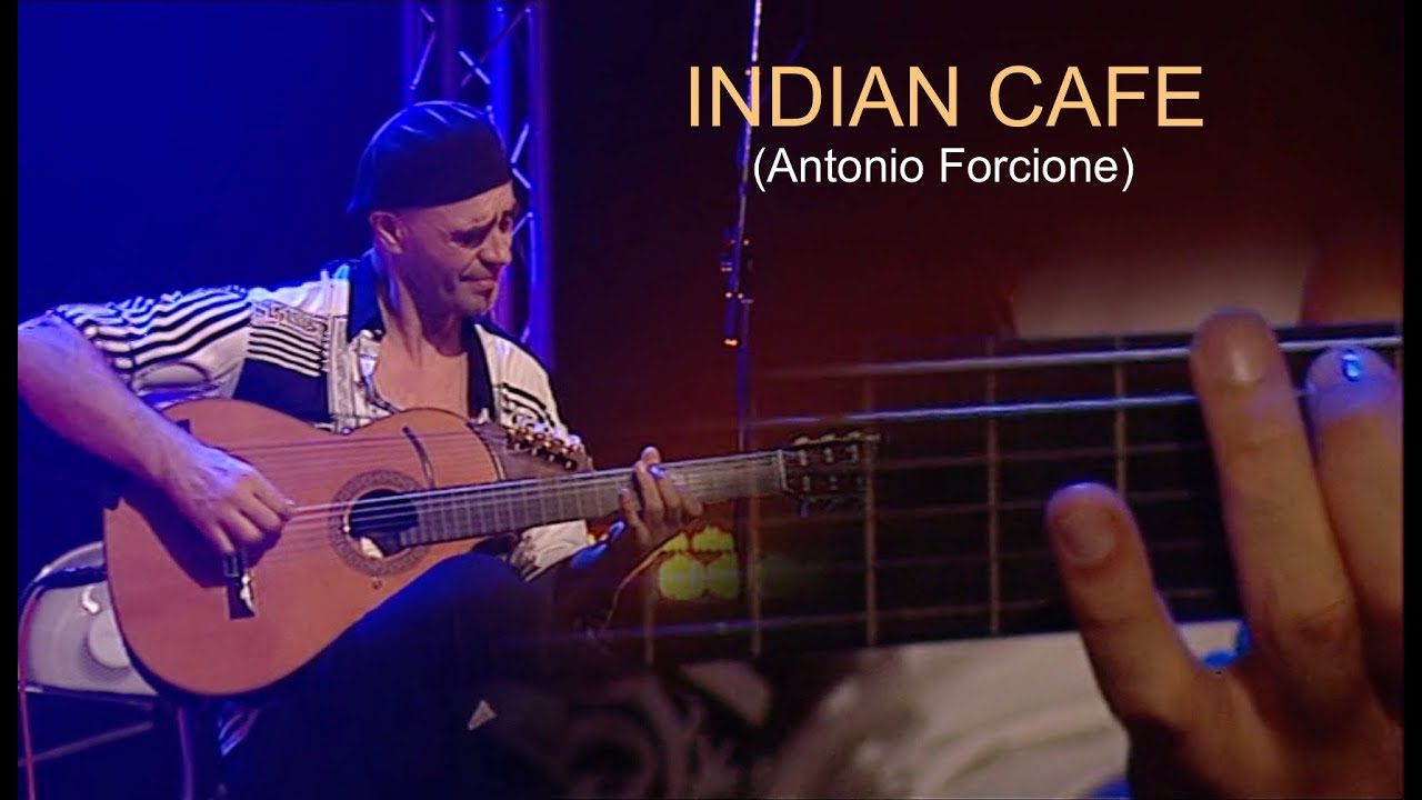 INDIAN CAFE  ( Antonio Forcione )