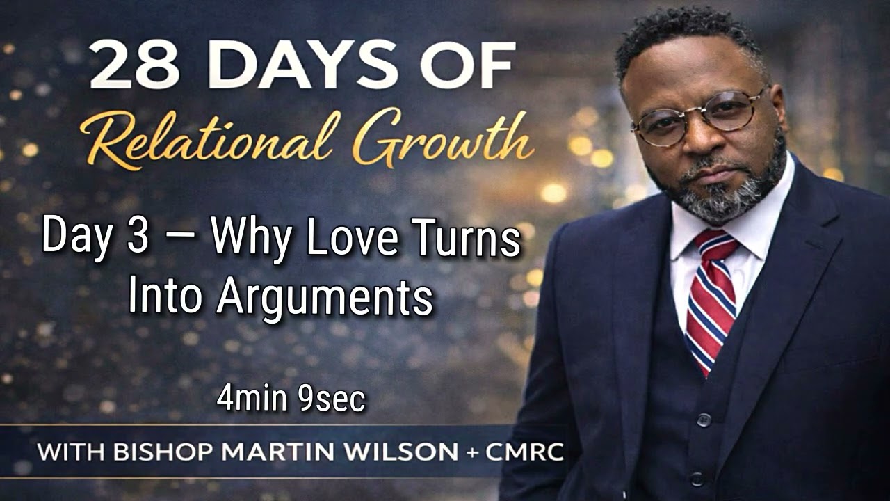 Day 3 - Why Love Turns Into Arguments 