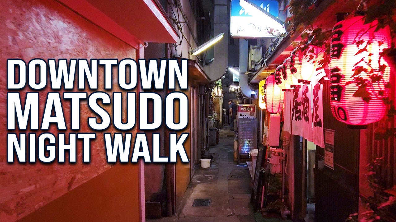 Downtown Matsudo City Night Walk | JAPAN WALKING TOURS