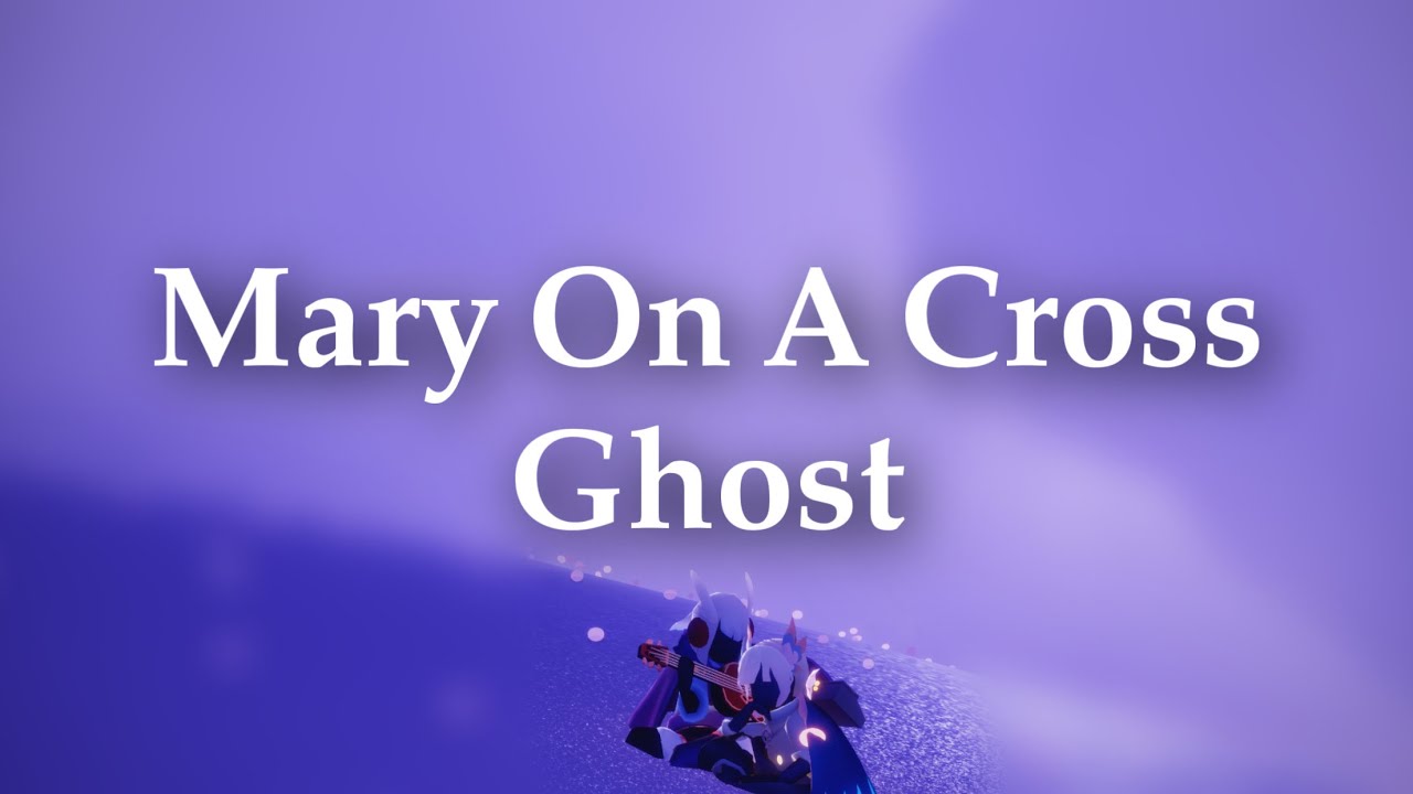Mary On A Cross - Ghost | Sky: Children Of The Light