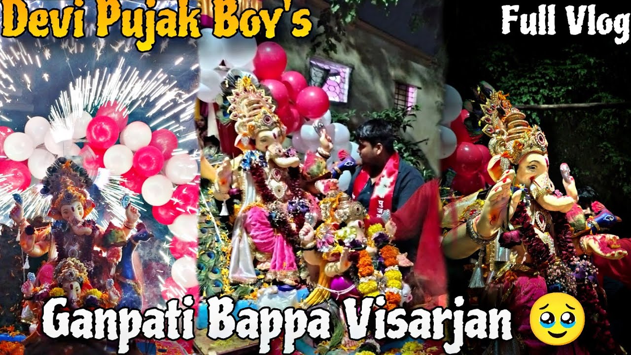 Devi Pujak Boy's Ganpati Bappa Visarjan 🥹 Full Vlog