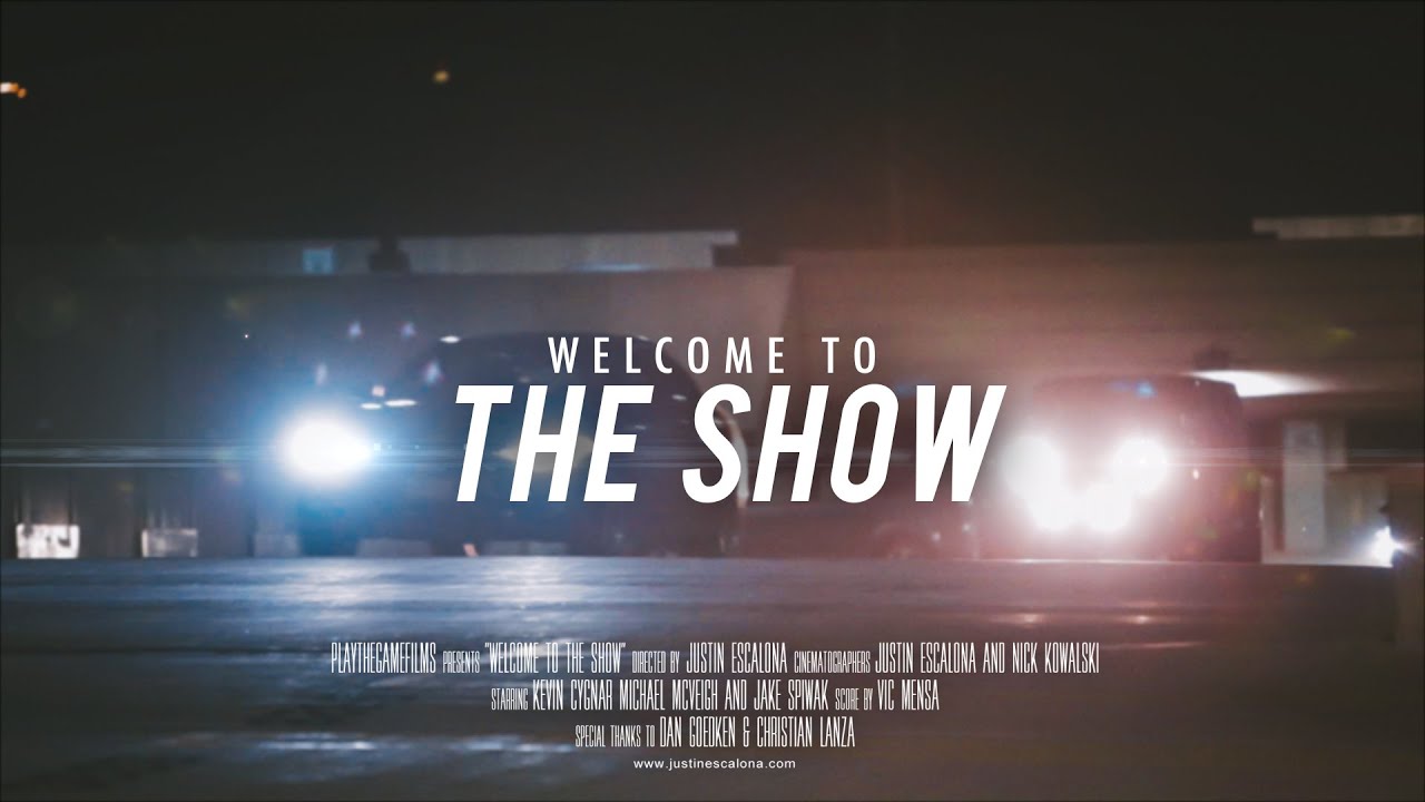 WELCOME TO THE SHOW - JUSTIN ESCALONA
