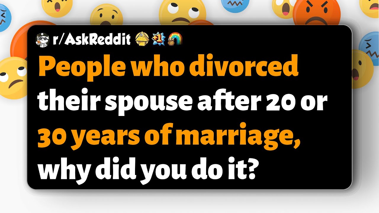 r/AskReddit | People who divorced their spouse after 20 or 30 years of marriage, why did you do it?