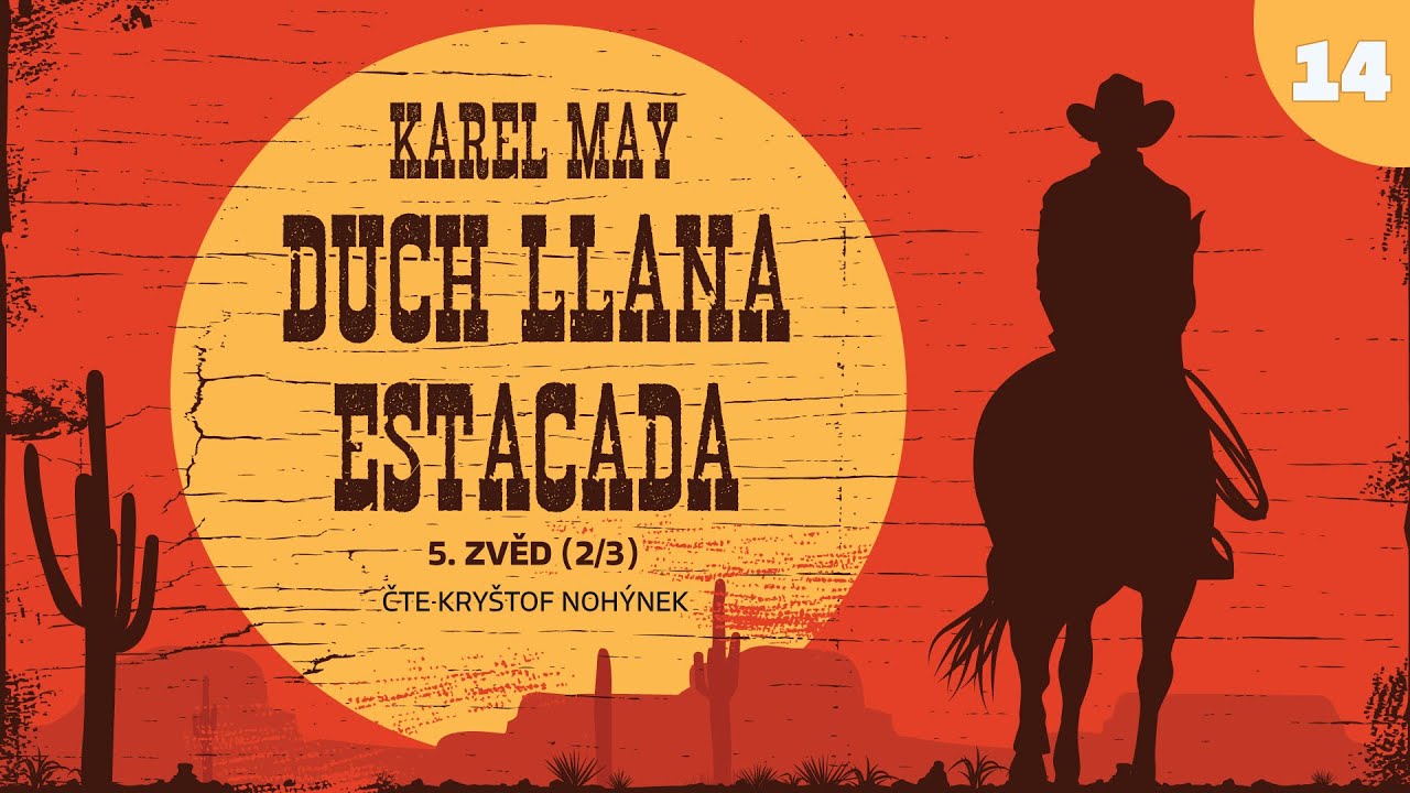 Karel May: Duch Llana Estacada – 14. Zvěd (2/3)