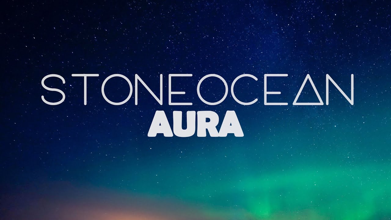 StoneOcean - Aura [MYSTIC | JOURNEY]
