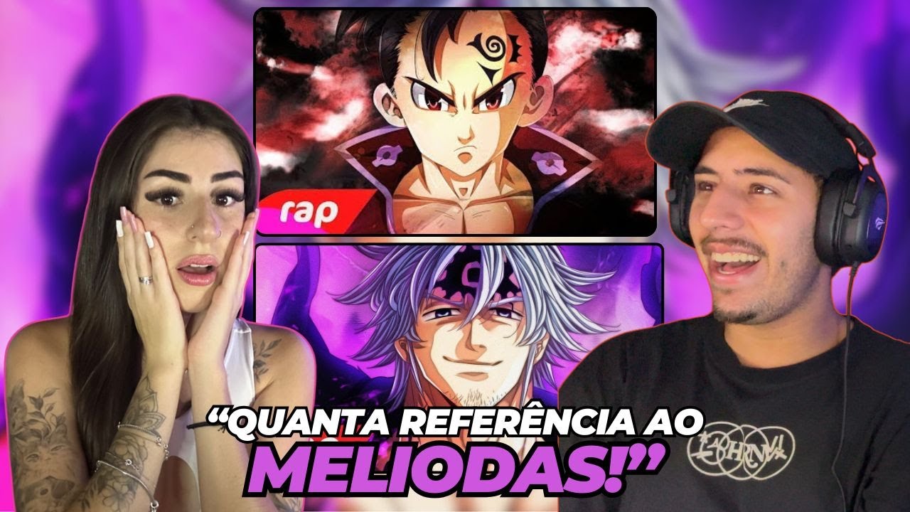 PRIMEIRO ROCKZAO DE ANIME?! | REAGINDO | Rap do Zeldris / Rap do Estarossa (Nanatsu no Taizai) | 7MZ